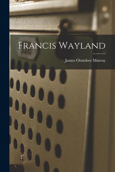 Francis Wayland