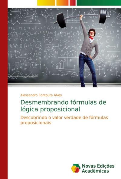 Desmembrando fórmulas de lógica proposicional
