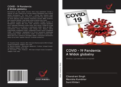 COVID - 19 Pandemia: A Widok globalny