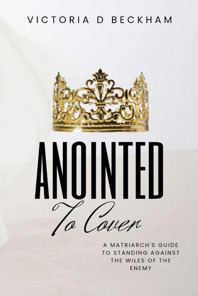ANOINTED To Cover