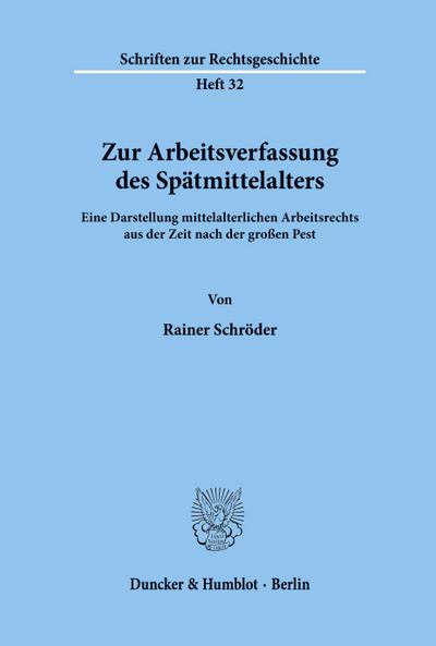 Zur Arbeitsverfassung des Spätmittelalters.