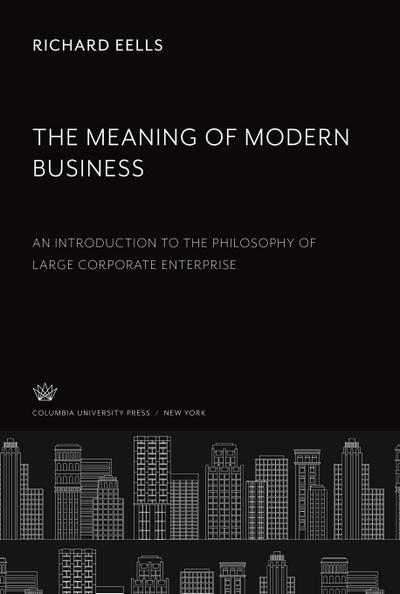 The Meaning of Modern Business