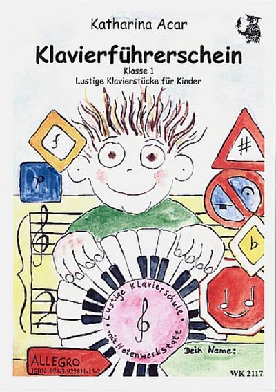 Klavierführerschein Klasse 1Lustige Klavierschule für Kinder