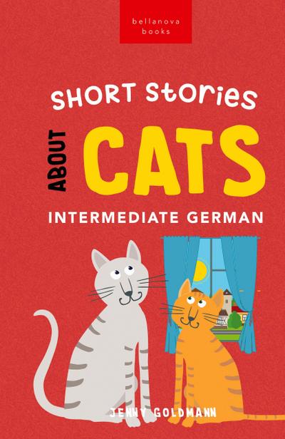 Short Stories about Cats in Intermediate German