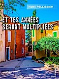 Et tes années seront multipliées