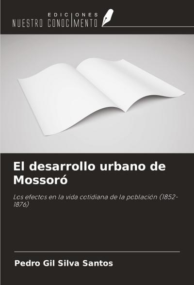 El desarrollo urbano de Mossoró
