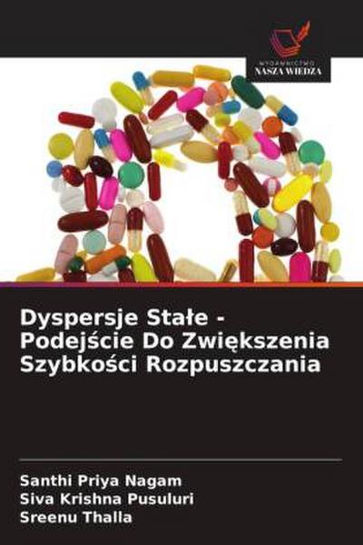 Dyspersje Sta¿e - Podej¿cie Do Zwi¿kszenia Szybko¿ci Rozpuszczania