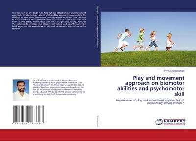Play and movement approach on biomotor abilities and psychomotor skill