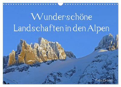 Wunderschöne Landschaften in den Alpen (Wandkalender 2026 DIN A3 quer), CALVENDO Monatskalender