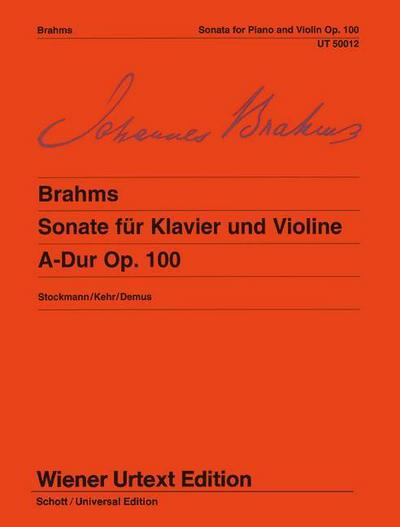 Sonate op. 100 für Klavier und Violine. A-Dur op. 100 - Violine und Klavier