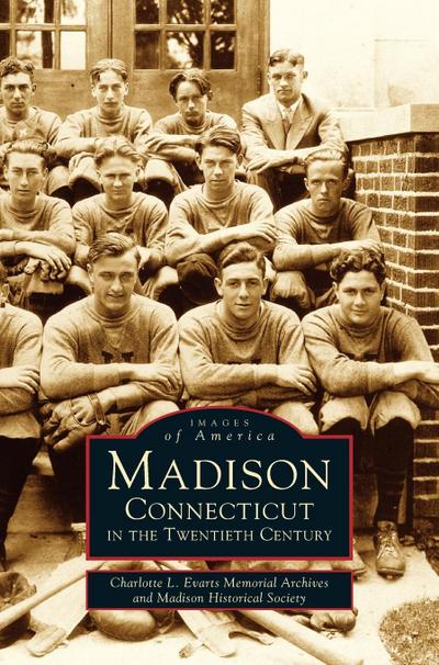 Madison, Connecticut in the Twentieth Century