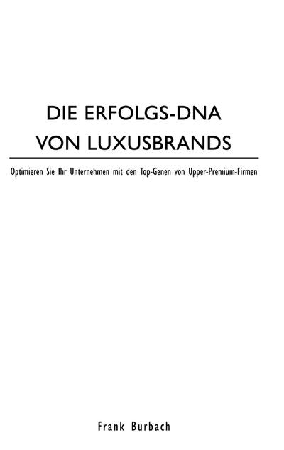 Burbach, F: ERFOLGS-DNA VON LUXUSBRANDS