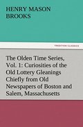 The Olden Time Series, Vol.1: Curiosities of the O