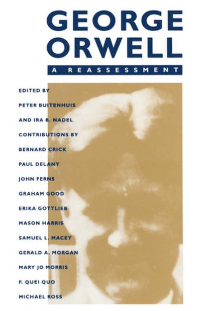 George Orwell: A Reassessment