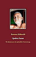 Die Quintessenz der spirituellen Unterweisung (Upadesa Saram)