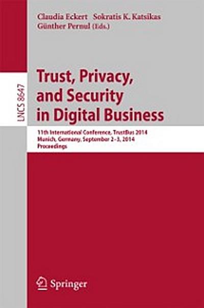 Trust, Privacy, and Security in Digital Business