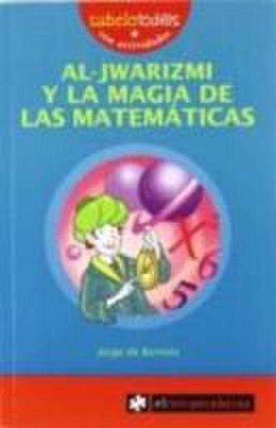 Al-Jwarizmi y la magia de las matemáticas