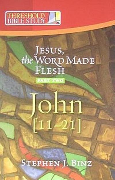 Jesus the Word Made Flesh, Part Two