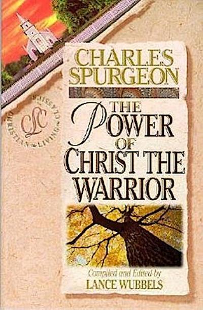The Power of Christ the Warrior