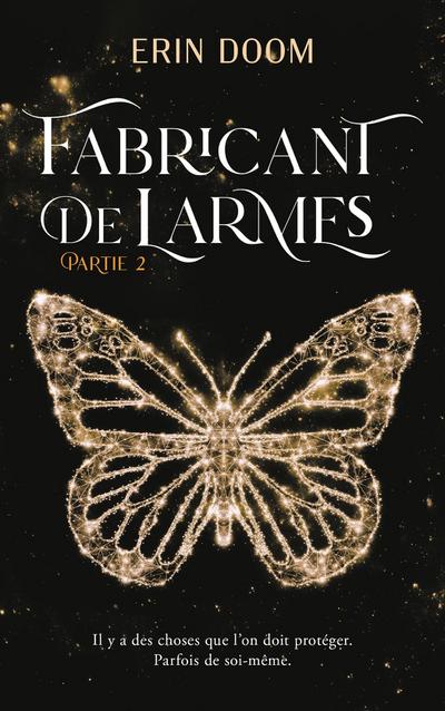 Fabricant de larmes - partie 2