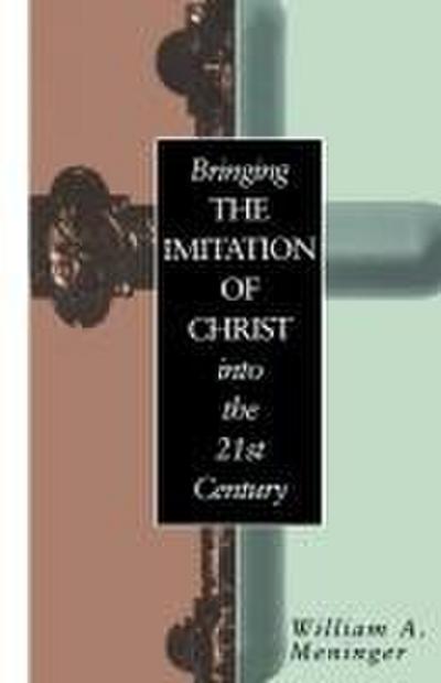 Bringing the Imitation of Christ Into the 21st Century