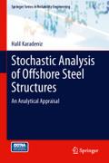 Stochastic Analysis of Offshore Steel Structures: An Analytical Appraisal (Springer Series in Reliability Engineering)