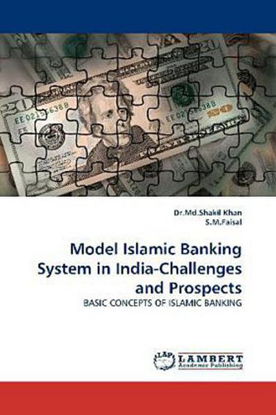 Model Islamic Banking System in India-Challenges and Prospects