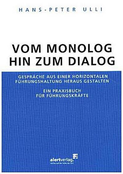 Vom Monolog hin zum Dialog