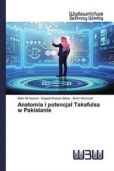 Anatomia i potencja¿ Takafulsa w Pakistanie