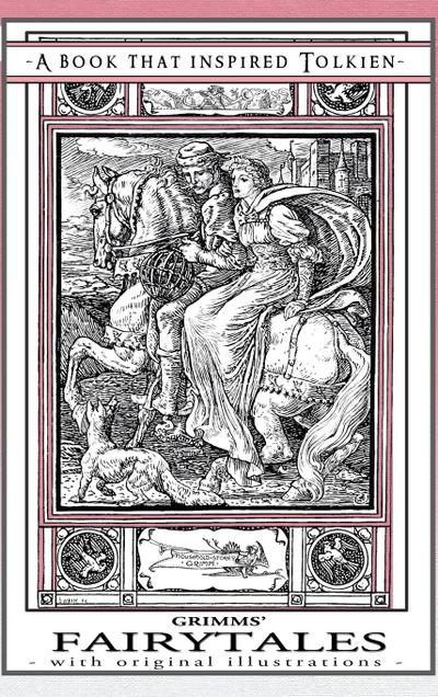 Grimms’ Fairytales - A Book That Inspired Tolkien