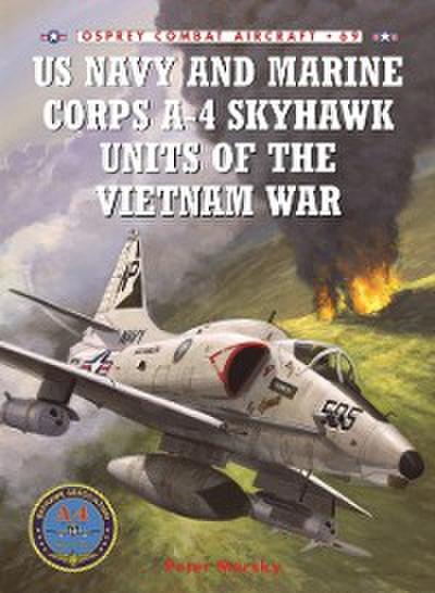 US Navy and Marine Corps A-4 Skyhawk Units of the Vietnam War 1963–1973