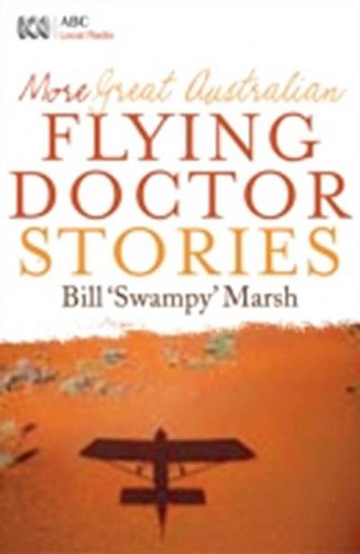 More Great Australian Flying Doctor Stories