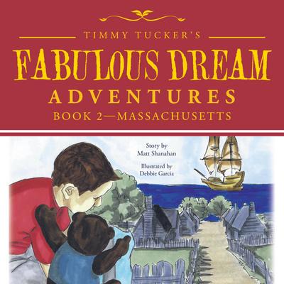 Timmy Tucker’S Fabulous Dream Adventures