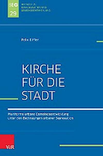 Kirche für die Stadt