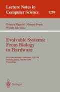 Evolvable Systems: From Biology to Hardware