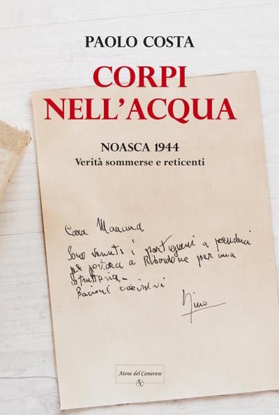 Corpi nell’acqua. Noasca 1944: verità sommerse e reticenti