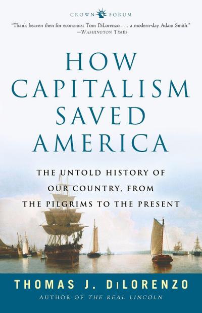 How Capitalism Saved America