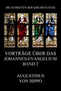 Vorträge über das Johannes-Evangelium, Band 2