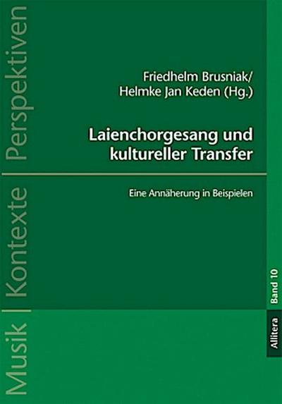 Laienchorgesang und kultureller Transfer