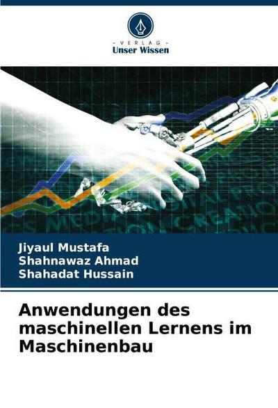 Anwendungen des maschinellen Lernens im Maschinenbau