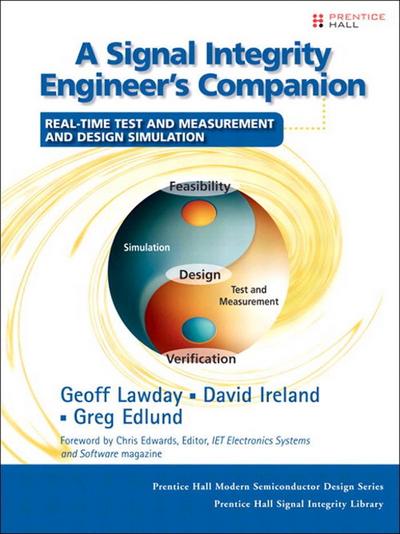 Signal Integrity Engineer’s Companion, A