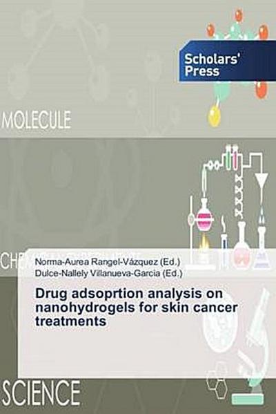 Drug adsoprtion analysis on nanohydrogels for skin cancer treatments