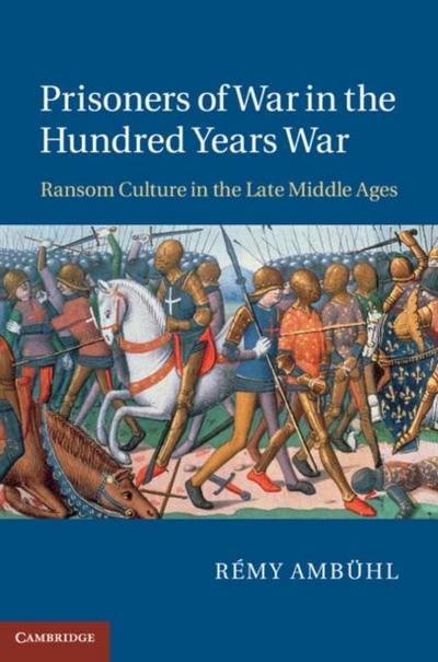 Prisoners of War in the Hundred Years War