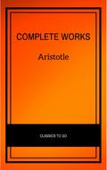Aristotle: The Complete Works