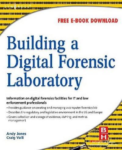 Building a Digital Forensic Laboratory