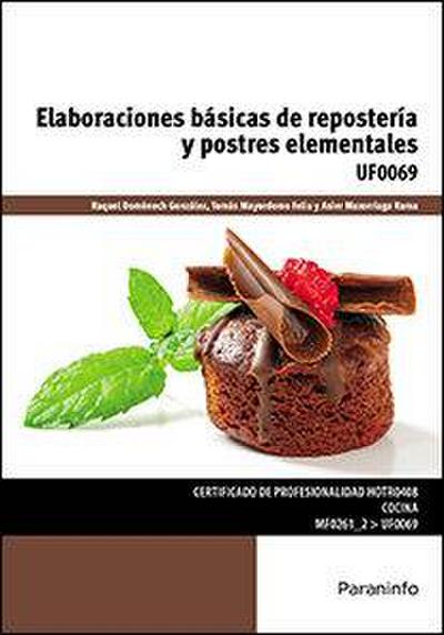 Elaboraciones básicas de repostería y postres elementales