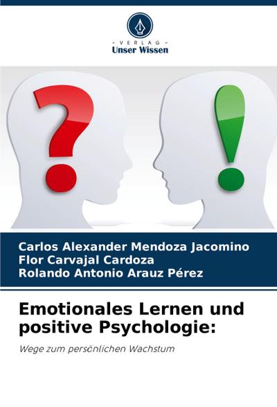 Emotionales Lernen und positive Psychologie:
