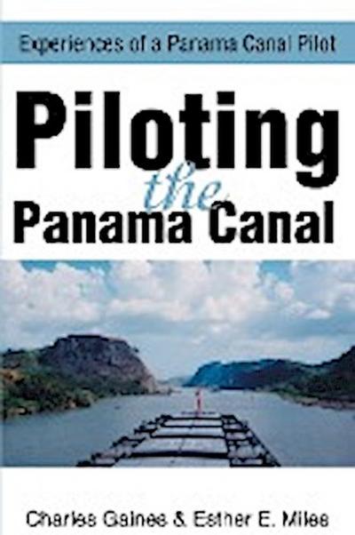 Piloting the Panama Canal