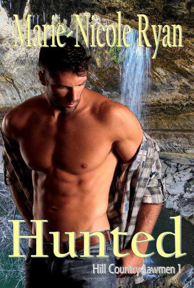 Hunted (Hill Country Lawmen, #1)