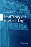 Proof Theory and Algebra in Logic